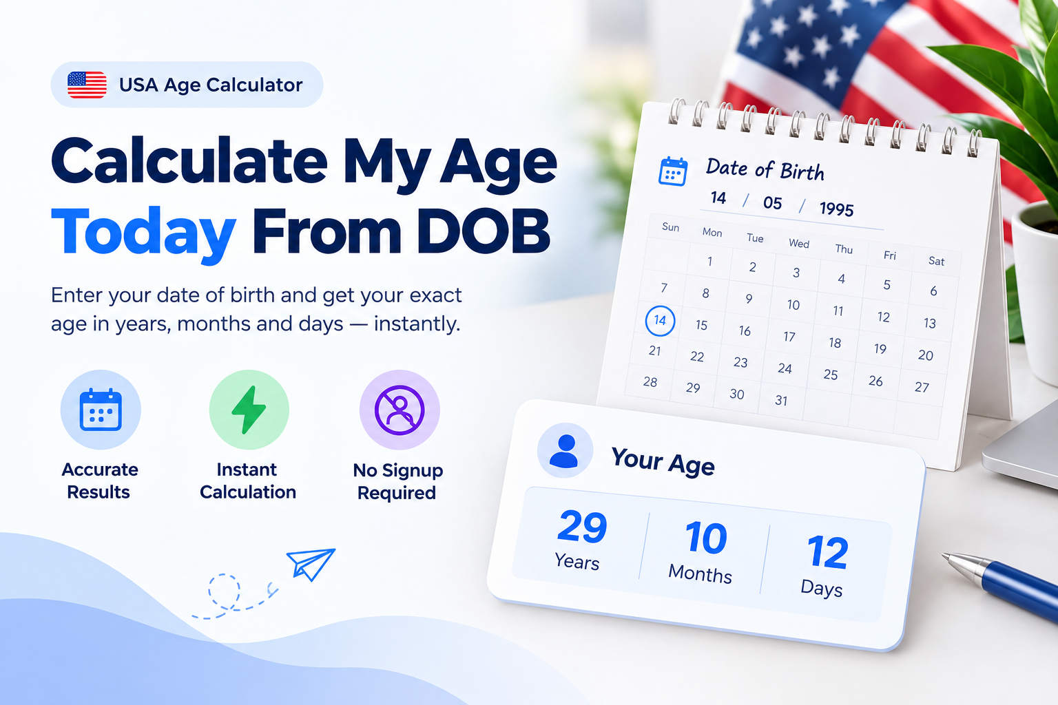 Calculate Age USA - Calculate Your Exact Age From DOB